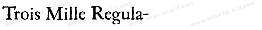Trois Mille Regula字体转换